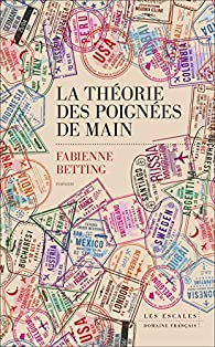 La théorie des poignées de mains – Fabienne&nbsp;Betting