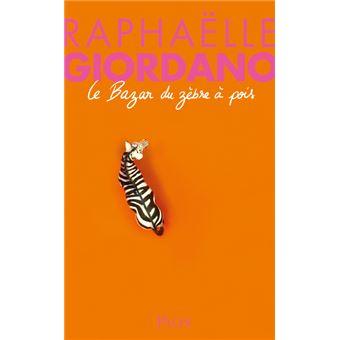 Le bazar du zèbre à pois de Raphaëlle&nbsp;Giordano